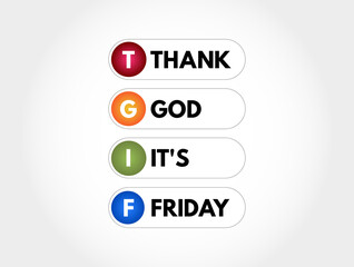 TGIF - Thank God It's Friday acronym, concept background