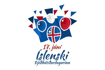 Translation: June 17, Icelandic National Day. vector illustration. Suitable for greeting card, poster and banner