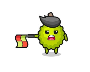 durian character as line judge hold the flag straight horizontally