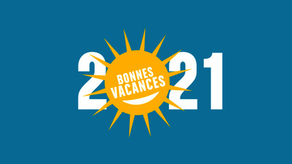 bonnes vacances 2021