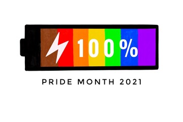 Drawing charged full battery with texts ‘100%’ and texts ‘Pride Month 2021’, concept for charging full energy to celebrate human rights of ‘LGBTQ+’ communities in pride month around the world