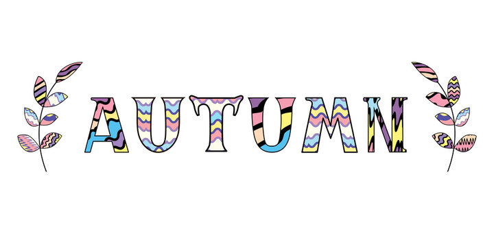 Cute quote autumn in rainbow colors with two decorative brunches isolated on white background. Vector illustration