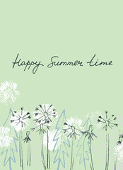 Happy Summer Time. Summer seasonal greeting card. Delicate fluffy dandelions, handwritten text on light-colored background