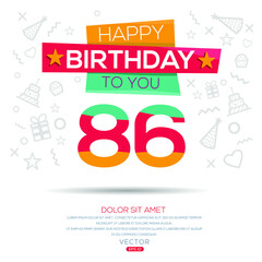 Creative Happy Birthday to you text (86 years) Colorful decorative banner design ,Vector illustration.