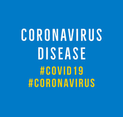 Illustration text CORONAVIRUS DISEASE with blue background.
