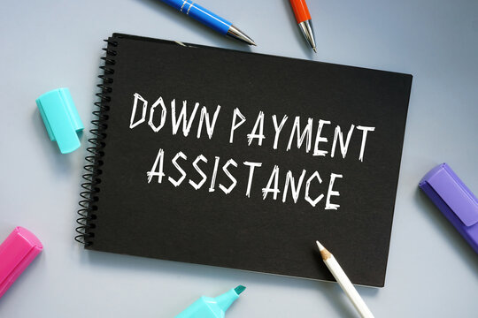  Down Payment Assistance inscription on the sheet.