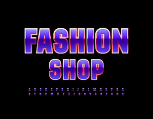 Vector elegant sign Fashion Store. Bright chic Font. Stylish set of Alphabet Letters and Numbers set