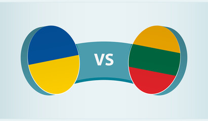 Ukraine versus Lithuania, team sports competition concept.