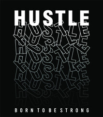 hustle slogan quotes t shirt design graphic vector, hustle t shirt design,