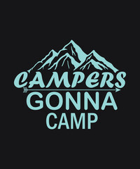 Campers gonna camp vector - Baby Blue Color black background summer mountains art vintage svg eps t shirt digital printable design