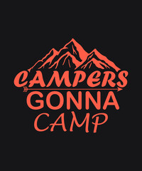 Campers gonna camp vector - Coral color black background summer mountains art vintage svg eps t shirt digital printable design