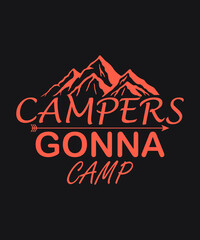 Campers gonna camp vector - Coral color black background summer mountains art vintage svg eps t shirt digital printable design