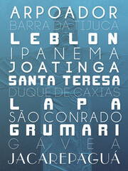 Art with famous places in Rio de Janeiro, such as Ipanema, Arpoador, Barra da Tijuca, Joatinga, Grumari, Leblon Lapa and Santa Teresa. Neighborhood names written on blue background.