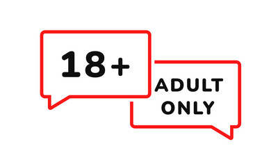 18 plus sign in speech bubble. Talk or chat about 18 plus content. Adult only. Adult permit, x-rated. llustration vector