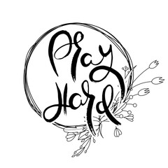 Hand lettering grunge card with flower background. Handcrafted doodle letters in retro style. Hand-drawn vintage typography