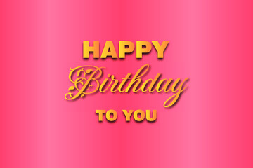 Happy birthday to you