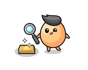 egg character is checking the authenticity of the gold bullion