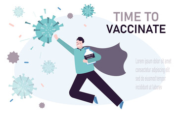 Superhero fighting viruses and bacteria. Male character holds bottle of coronavirus vaccine. Vaccinated man battles coronavirus