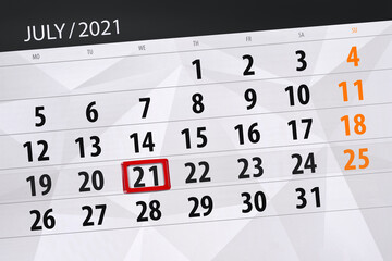 Fototapeta premium Calendar planner for the month july 2021, deadline day, 21, wednesday