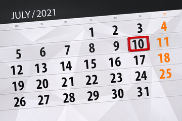 Fototapeta premium Calendar planner for the month july 2021, deadline day, 10, saturday