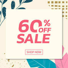 Fototapeta premium Social media sale post with floral background. Trendy banner design template with leaves. Modern discount cards with 60 percent price off. Vector illustration.