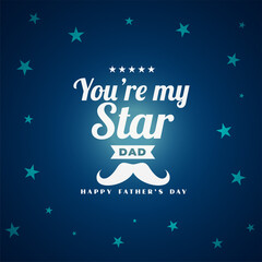 you are my star dad message for fathers day