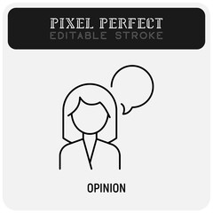 Customer feedback thin line icon. Woman with speech bubble. Review, opinion. Pixel perfect, editable stroke. Vector illustration.