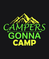 Campers gonna camp vector - Multi colors black background summer mountains art vintage svg eps t shirt digital printable design