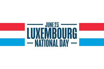 Luxembourg National Day. June 23. Grand Duke's Official Birthday. Holiday concept. Template for background, banner, card, poster with text inscription. Vector EPS10 illustration.
