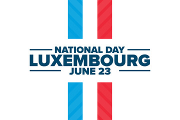 Luxembourg National Day. June 23. Grand Duke's Official Birthday. Holiday concept. Template for background, banner, card, poster with text inscription. Vector EPS10 illustration.