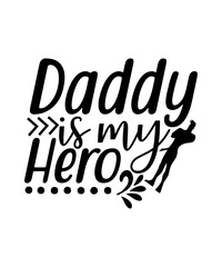 DADAY IS MY HERO SVG TSHIRT DESIGN 