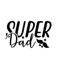 Obraz premium SUPER DAD SVG TSHIRT DESIGN 