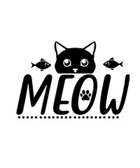 MEOW SVG TSHIRT DESIGN