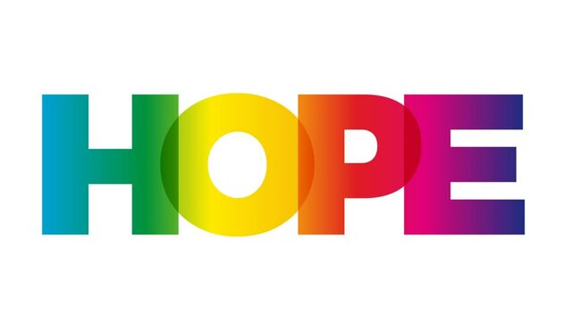 The word Hope. Animated banner with the text colored rainbow.
