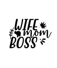 wife mom boss svg tshirt design 