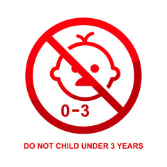 Do not child under 3 years sign isolated on white  background vector illustration.