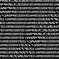 UNPRECEDENTED word warped, distorted, repeated, and arranged into seamless pattern background. High quality illustration. Modern wavy text composition for background or surface print. Typography.