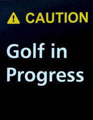 Safety Sign Board on Golf Course