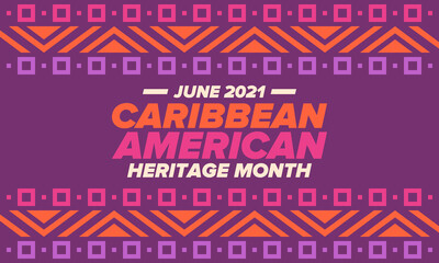 Caribbean American Heritage Month in June. Culture Month to the people of America. Celebrate annual with festival. Happy holiday. Poster, card, banner and background. Vector illustration