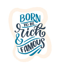 Hand drawn lettering quote in modern calligraphy style about money. Slogan for print and poster design. Vector