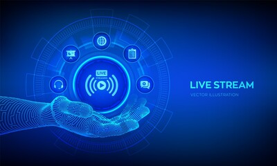 Live streaming in robotic hand. Online translation or webinar concept on virtual screen. Internet conference. Web based seminar. Distance Learning or Training concept. Vector illustration.