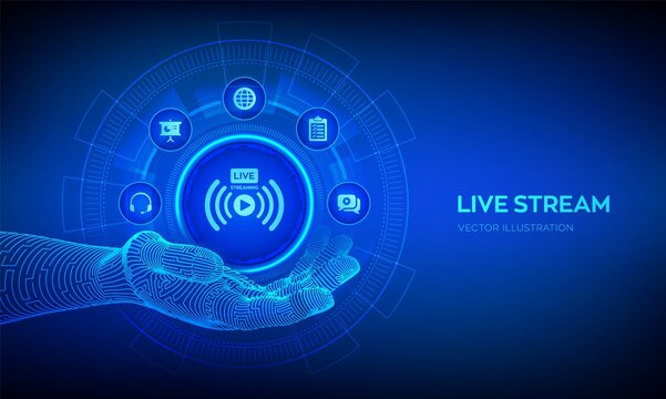 Live streaming in robotic hand. Online translation or webinar concept on virtual screen. Internet conference. Web based seminar. Distance Learning or Training concept. Vector illustration.