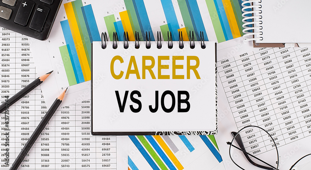 Aufkleber closeup a notebook with text career vs job , business concept image on chart background