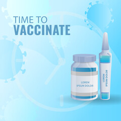Time To Vaccinate Concept With Vaccine Bottle, Vial On Blue Coronavirus Effect Background.