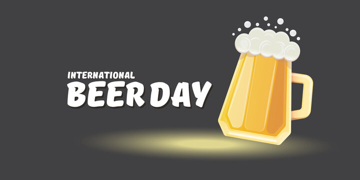 Cartoon international beer day horizontal banner or poster with beer glass isolated on grey background . Happy beer day label or horizontal greeting flyer card