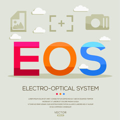 EOS mean (Electro-Optical System) photography abbreviations ,letters and icons ,Vector illustration.