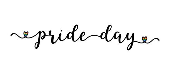 Handwritten Pride Day word as banner or logo. Lettering for postcard, invitation, poster, icon, label.