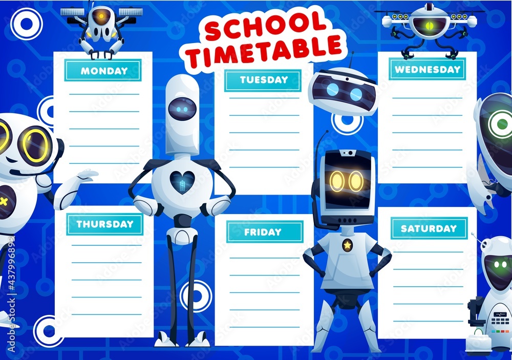 Poster kids timetable schedule with cartoon robots. school lessons vector weekly planner design with artifi