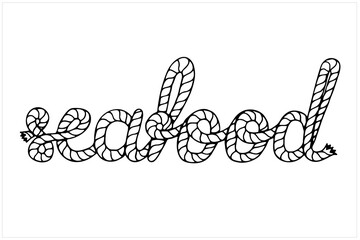 Seafood, hand written lettering with sea boat rope, vector illustration in black and white