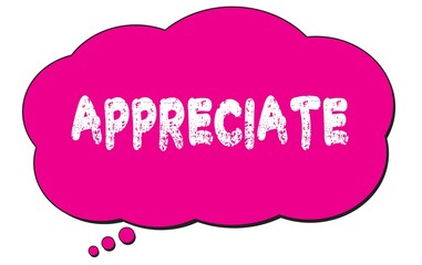 APPRECIATE text written on a pink thought bubble.